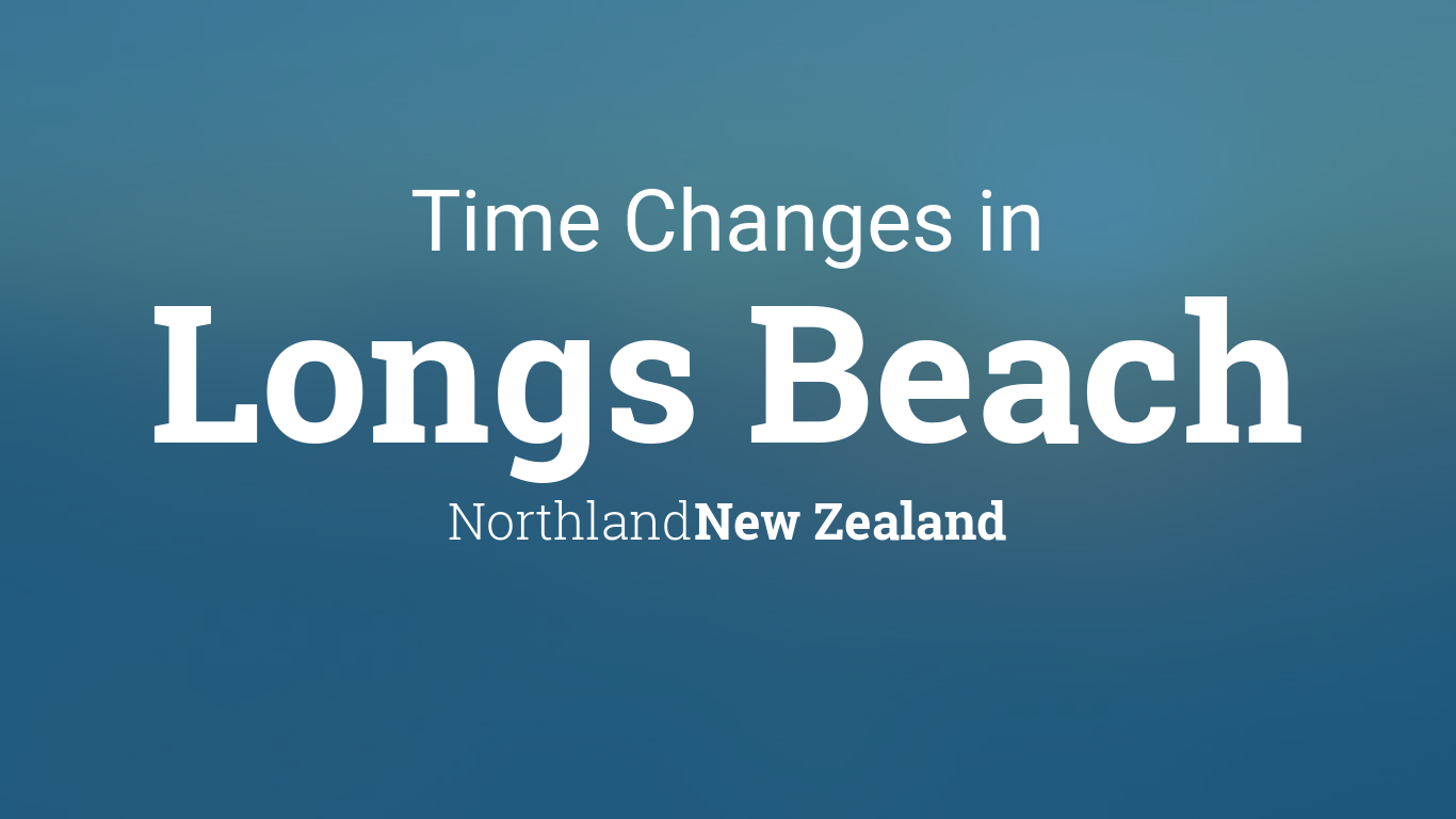 daylight-saving-time-changes-2017-in-longs-beach-new-zealand